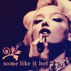 Some like it hot