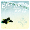 BREAK AWAY
